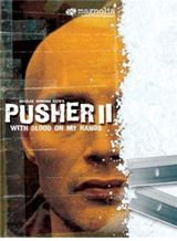Affiche de Pusher II : Du sang sur les mains (2004)