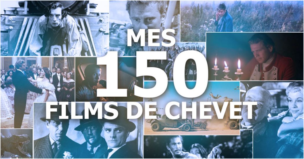 Mes 150 films de chevet