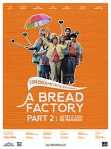 Affiche de A Bread Factory, Part 2 : Un petit coin de paradis (2019)