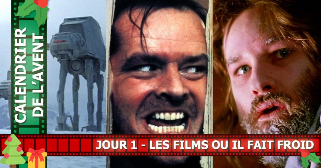 Jour 1 : Les films où il fait froid