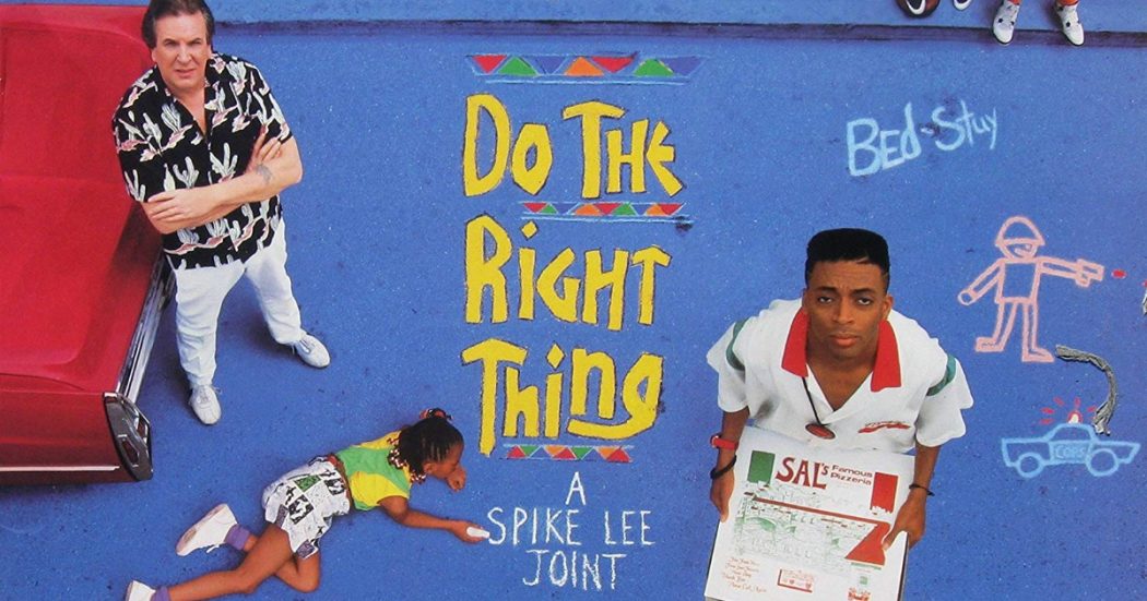 Do The Right Thing (1989)