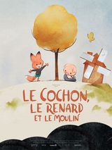 Affiche du Cochon, le renard, et le moulin (2019)