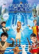 Affiche de La Princesse des glaces, le monde des miroirs magiques (2019)