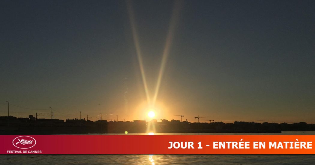 Cannes 2019 - Jour 1 : Entrée en matière
