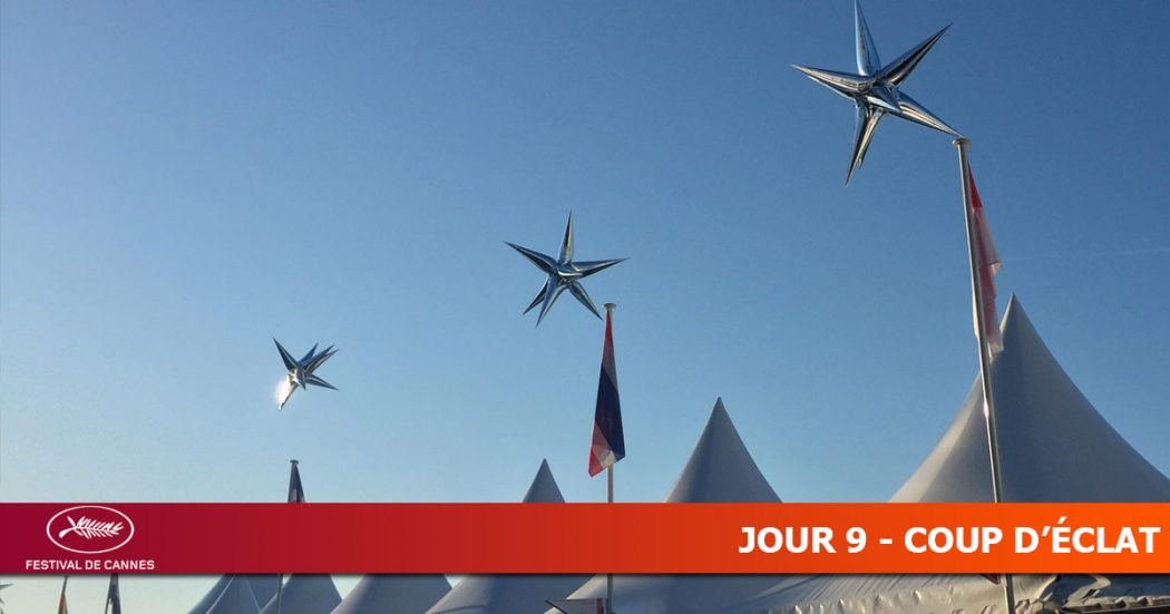 CANNES 2019 - Jour 9 - Coup d'éclat