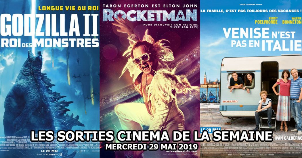 Les sorties cinéma de la semaine - mercredi 29 mai 2019