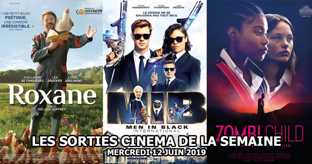 Les sorties cinéma de la semaine - mercredi 12 juin 2019