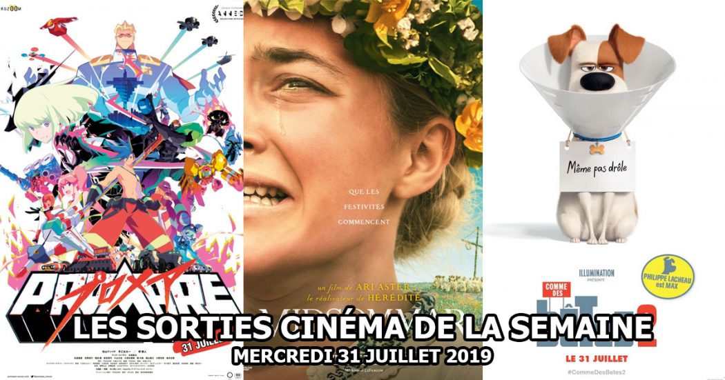 Les sorties cinéma de la semaine - mercredi 31 juillet 2019
