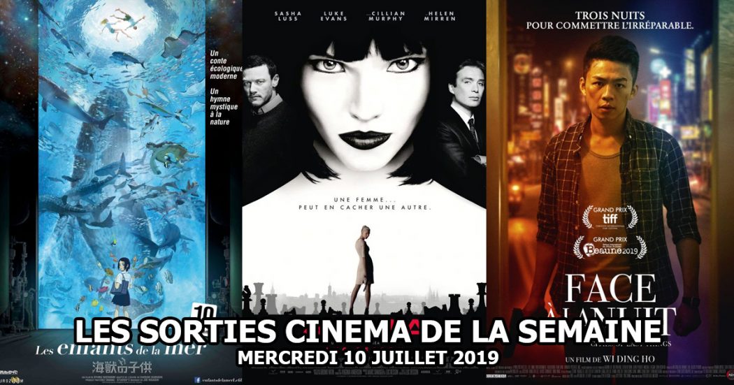 Les sorties cinéma de la semaine - mercredi 10 juillet 2019