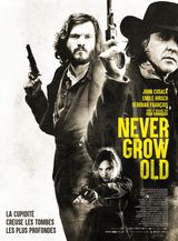 Affiche de Never Grow Old (2019)