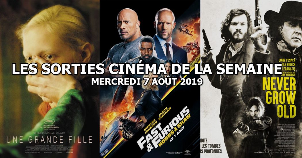 Les sorties cinéma de la semaine - mercredi 7 août 2019