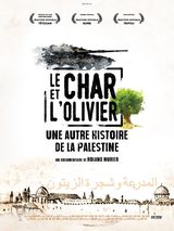 Affiche de Le Char et l'olivier, une autre histoire de la Palestine (2019)
