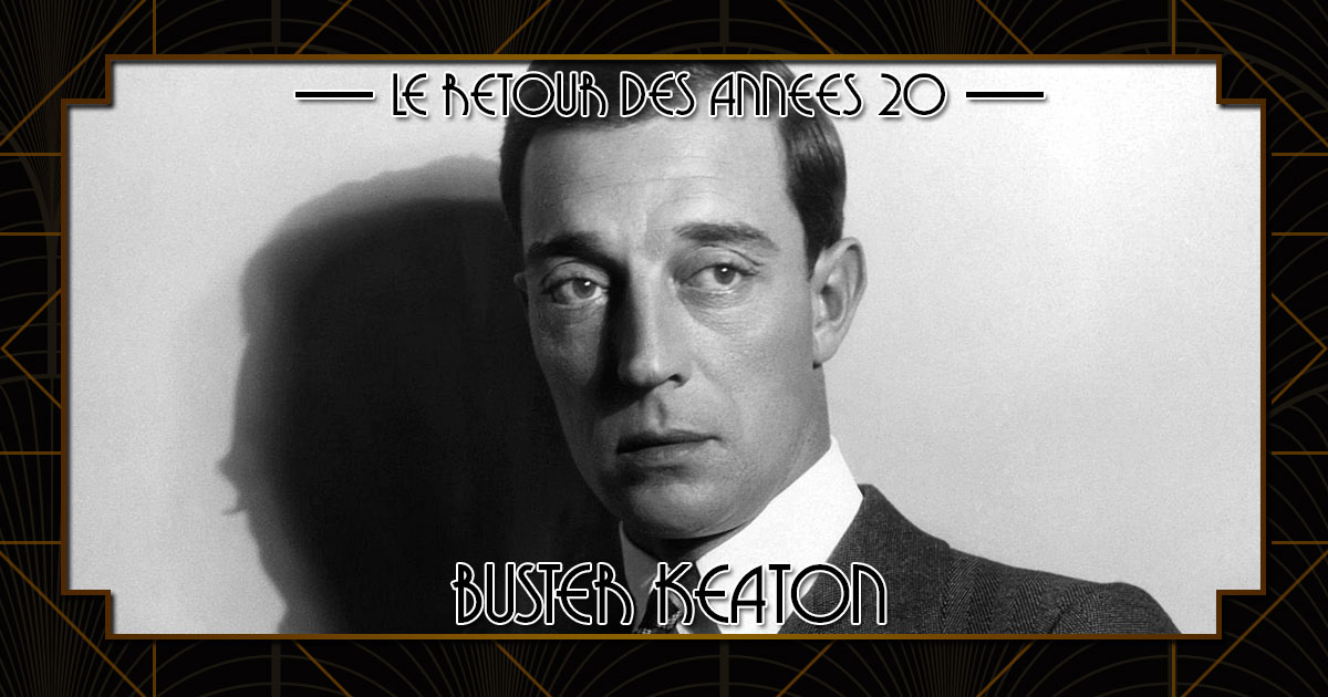 Le retour des années 20 - Buster Keaton