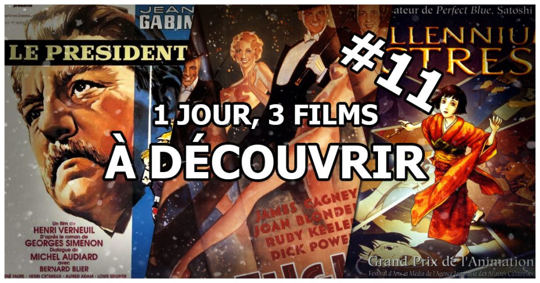 1 jour, 3 films à découvrir #11
