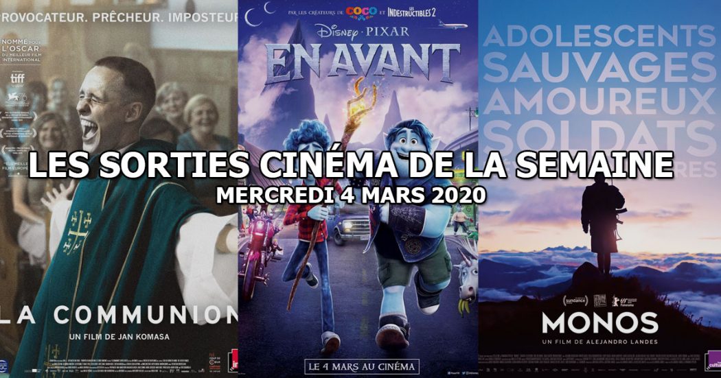 Les sorties cinéma de la semaine - mercredi 4 mars 2020