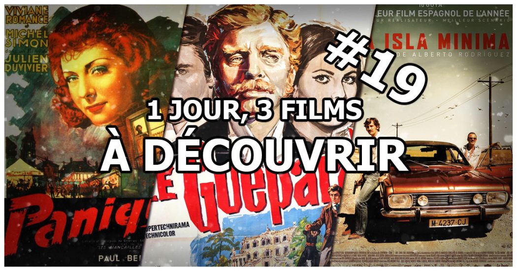 1 jour, 3 films à découvrir #19
