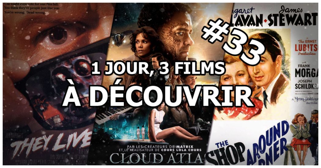 1 jour, 3 films à découvrir #33