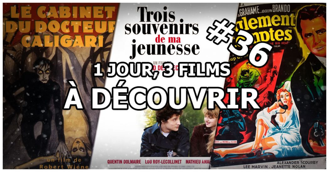 1 jour, 3 films à découvrir #36