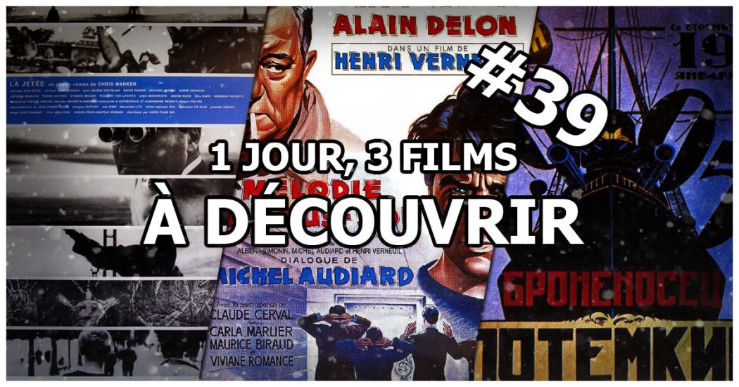 1 jour, 3 films à découvrir #39
