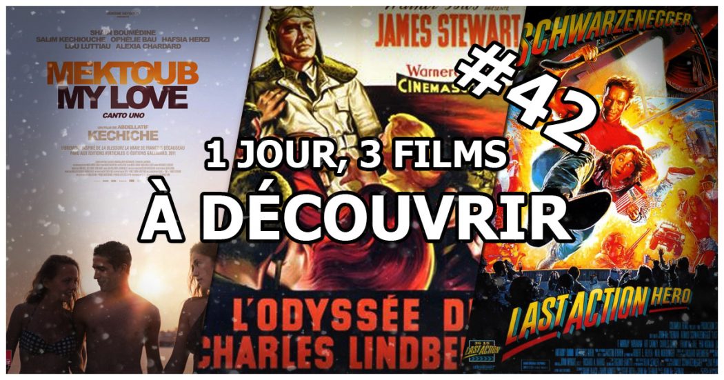 1 jour, 3 films à découvrir #42