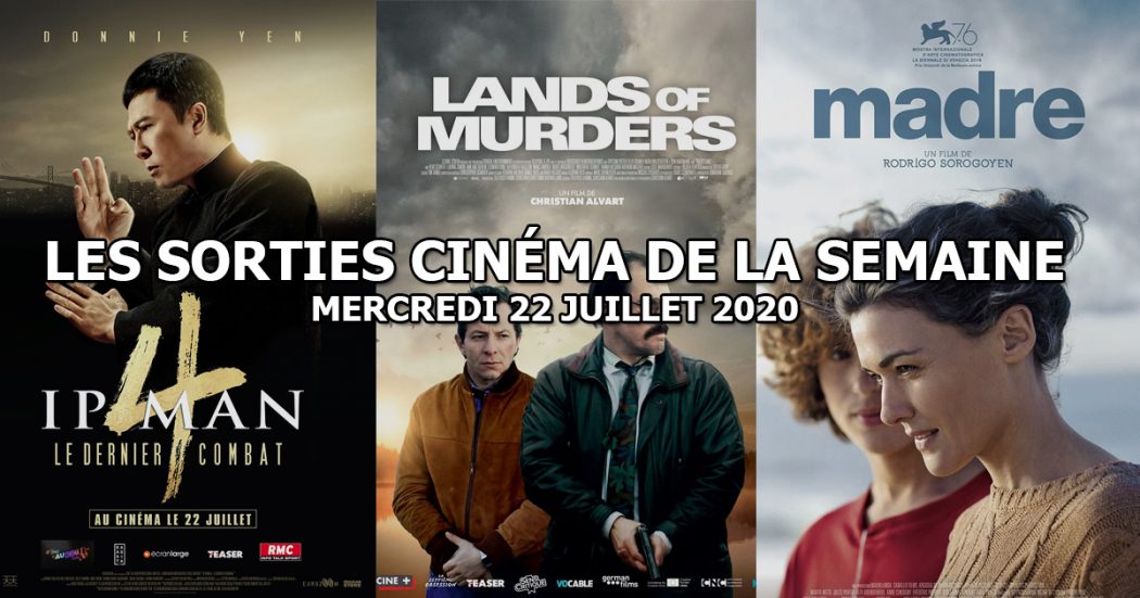Les sorties cinéma de la semaine - mercredi 22 juillet 2020