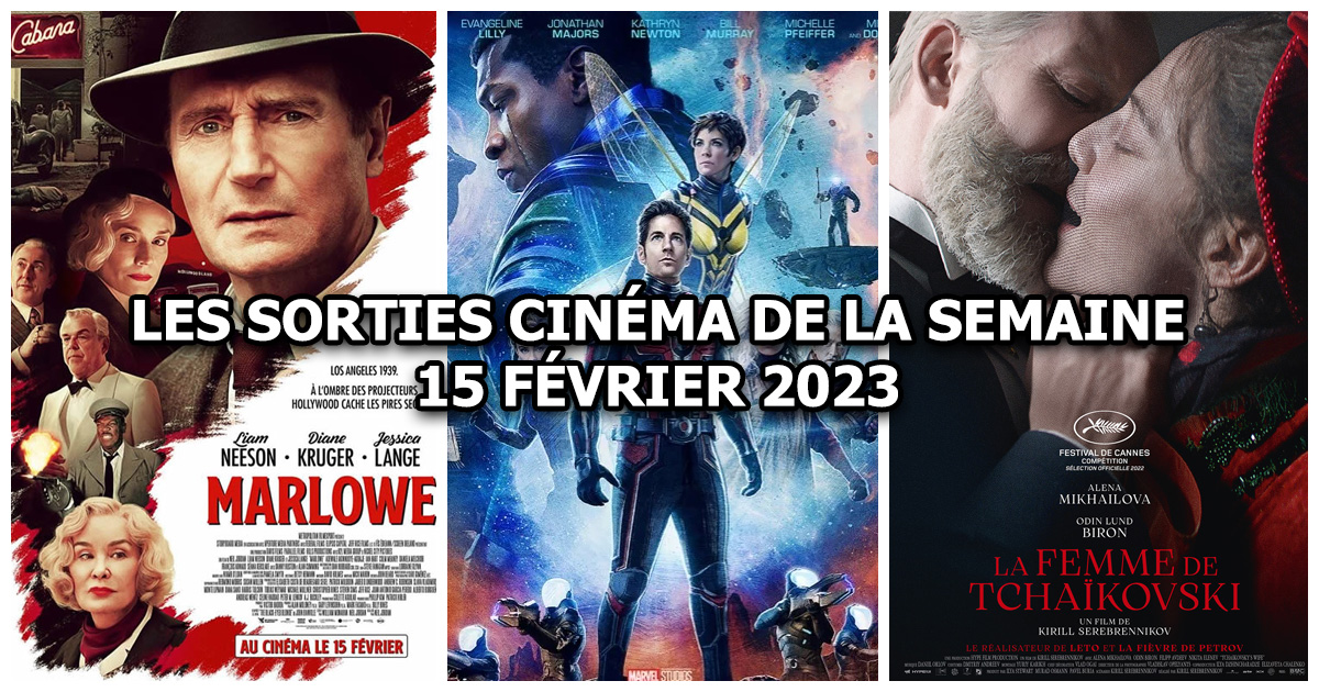 Les sorties cinéma de la semaine 15 février 2023