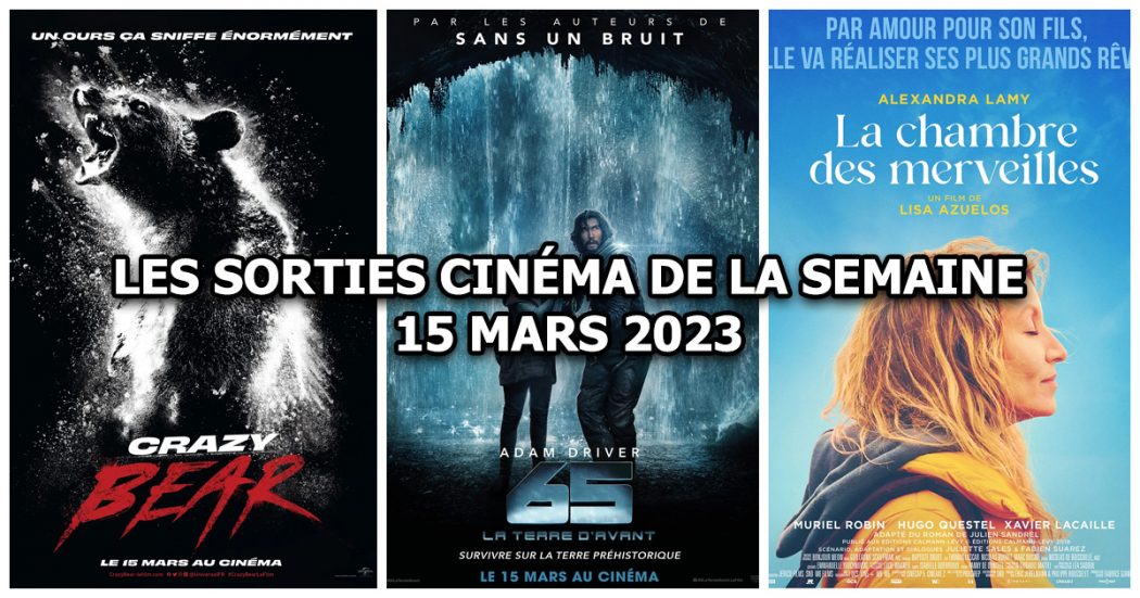 Les sorties cinéma de la semaine - mercredi 15 mars 2023