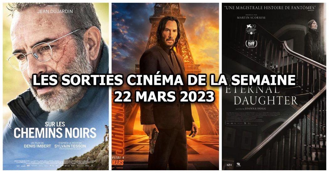 Les sorties cinéma de la semaine - 22 mars 2023