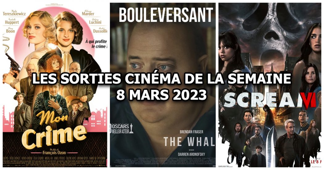 Les sorties cinéma de la semaine - 8 mars 2023