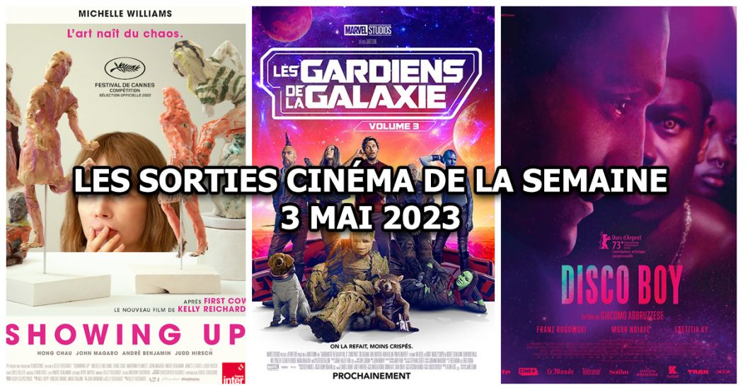 Les sorties cinéma de la semaine - 3 mai 2023